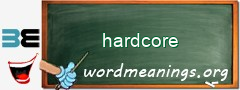 WordMeaning blackboard for hardcore